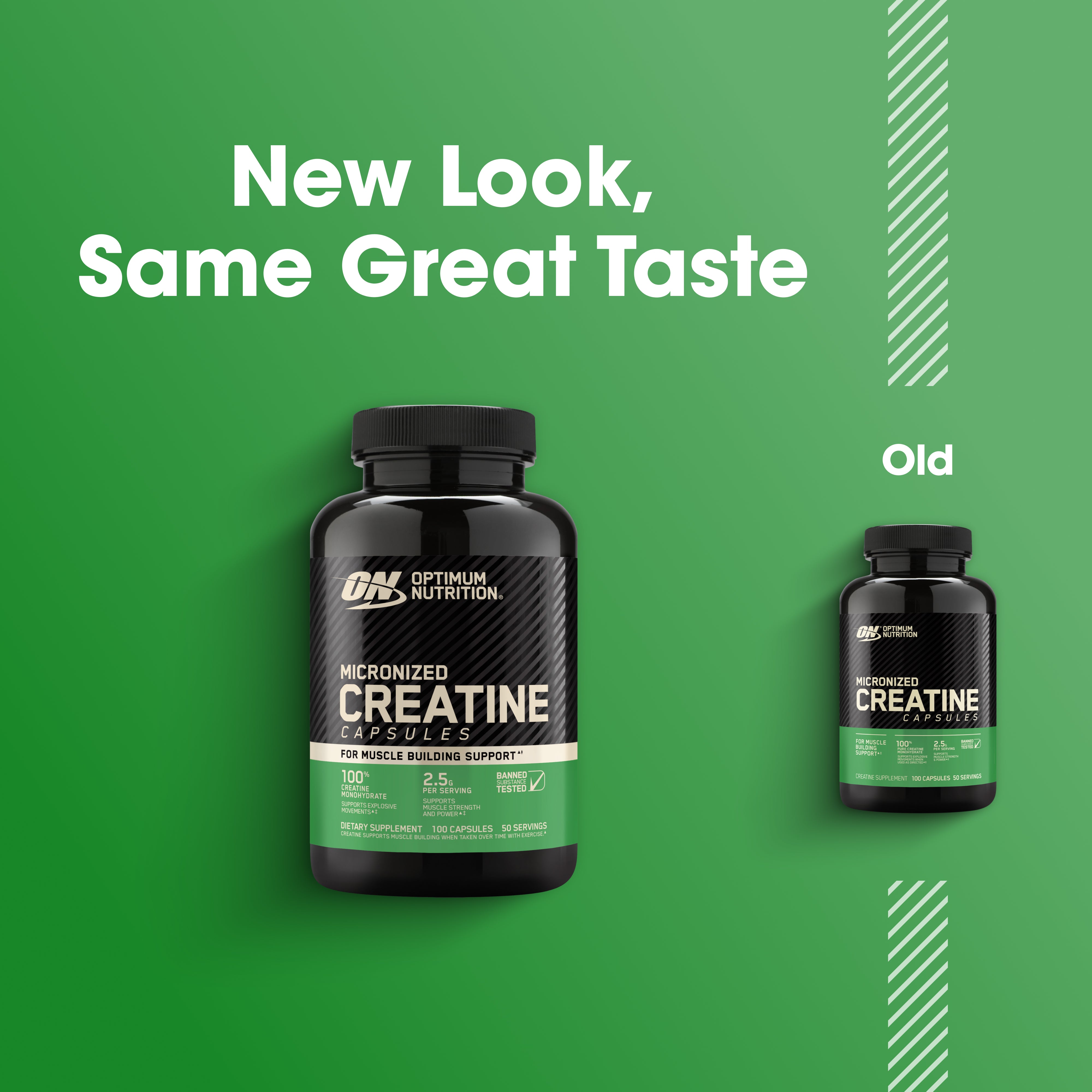 Optimum Nutrition Micronized Creatine Capsules supplement bottles shown on a green promotional background, with a larger bottle labeled 'New Look, Same Great Taste' and a smaller bottle labeled 'Old' beside it.