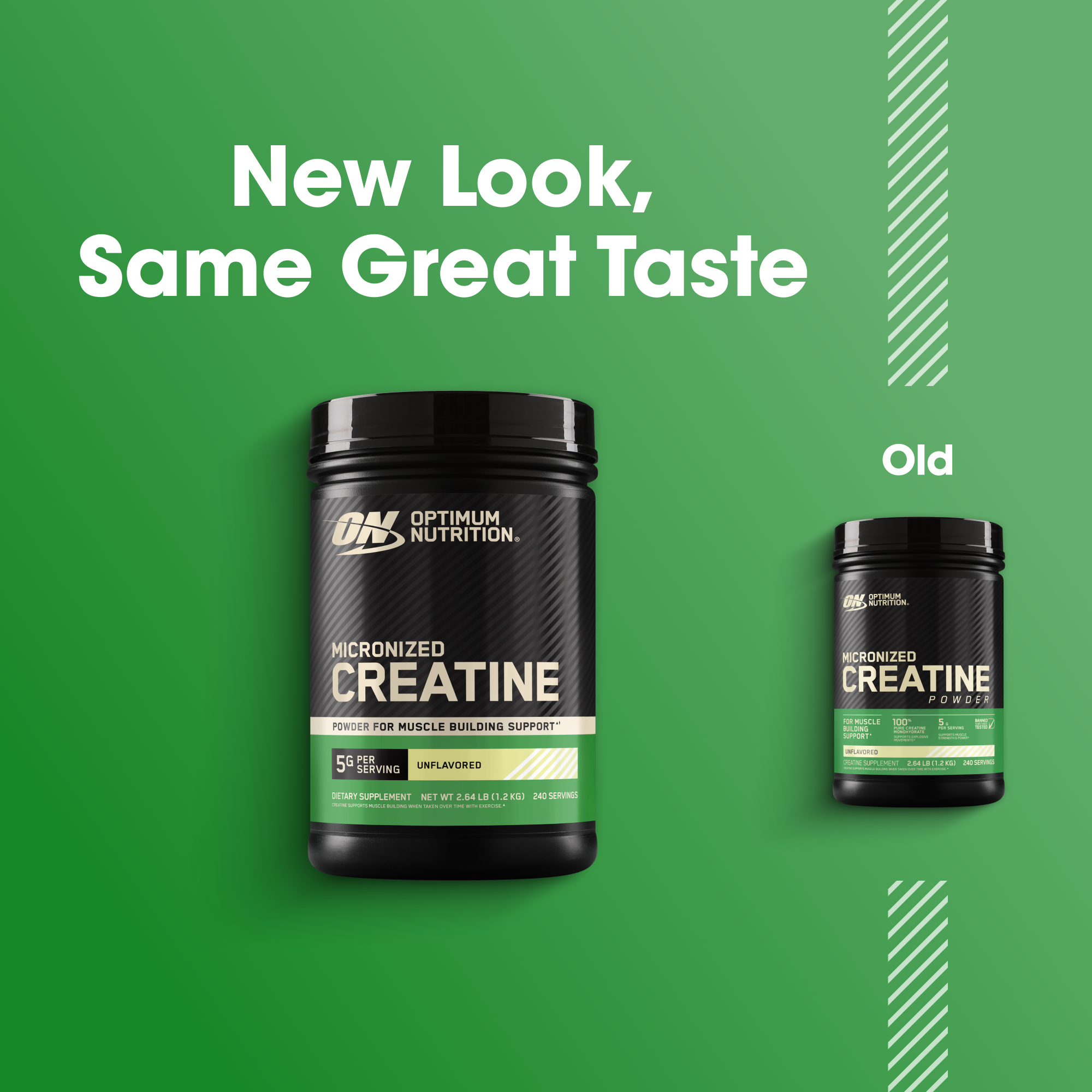 Optimum Nutrition Creatine Micronized product shown in two container sizes on a green background, with large text reading 'New Look, Same Great Taste' and a smaller 'Old' label pointing to the previous packaging.