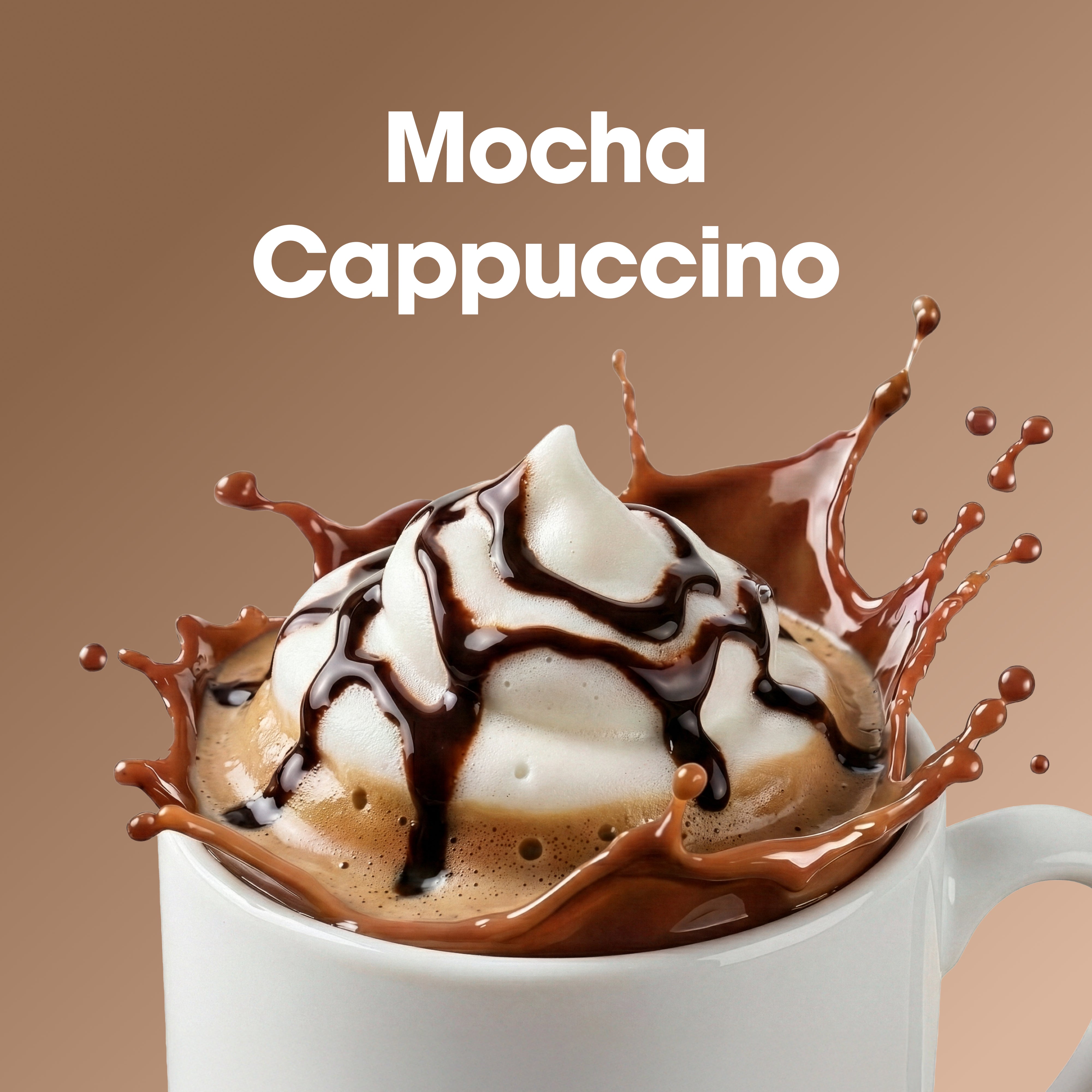 A white mug filled with a cappuccino topped with whipped cream and drizzled chocolate syrup, with a chocolate splash surrounding the cup. The words 'Mocha Cappuccino' appear at the top against a warm brown background.