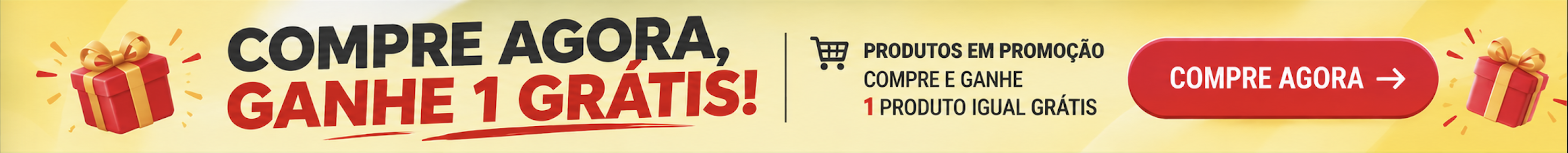 Compre agora, ganhe 1 grátis! Produtos em promoção — compre e ganhe 1 produto igual grátis.